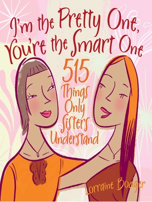 cover image of I'm the Pretty One, You're the Smart One